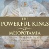 The Powerful Kings of Mesopotamia -... - Bild 1
