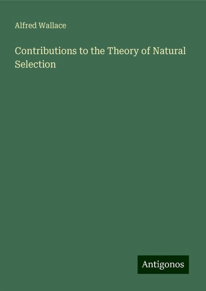 Contributions to the Theory of Natural Selection Contributions to the Theory of Natural Selection
