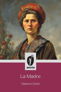 La Madre - Gorki, Máximo