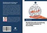 Multikulturelle Erziehung von Gymnasiasten in Euroclubs Multikulturelle Erziehung von Gymnasiasten in Euroclubs