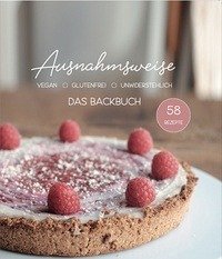 Ausnahmsweise - Das Backbuch