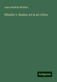 Whistler v. Ruskin: art & art critics Whistler v. Ruskin: art & art critics