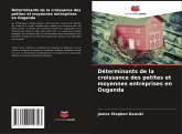 Déterminants de la croissance des petites et moyennes entreprises en Ouganda Déterminants de la croissance des petites et moyennes entreprises en Ouganda