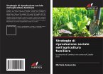 Strategie di riproduzione sociale nell'agricoltura familiare Strategie di riproduzione sociale nell'agricoltura familiare