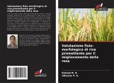 Valutazione fisio-morfologica di riso promettente per il miglioramento della resa Valutazione fisio-morfologica di riso promettente per il miglioramento della resa