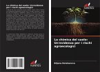 La chimica del suolo: Un'evidenza per i rischi agroecologici La chimica del suolo: Un'evidenza per i rischi agroecologici
