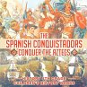 The Spanish Conquistadors Conquer the... - Bild 1