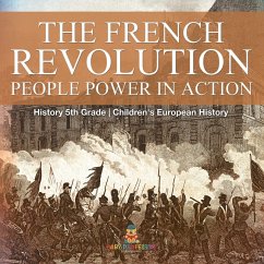 The French Revolution People Power in Action - History 5th Grade   Children's European History - Baby