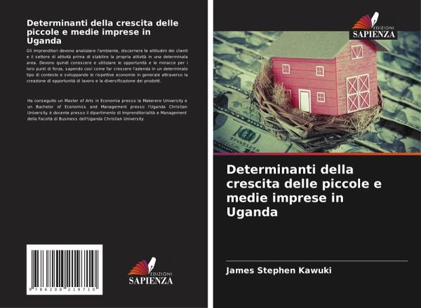 Determinanti della crescita delle piccole e medie imprese in Uganda Determinanti della crescita delle piccole e medie imprese in Uganda