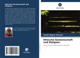 Ethische Gemeinschaft und Religion: Ethische Gemeinschaft und Religion: