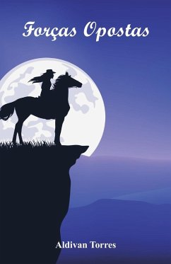 Forças Opostas - Torres, Aldivan Forças Opostas - Torres, Aldivan
