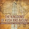 The Kingdoms of Kush and Aksum -... - Bild 1