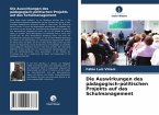 Die Auswirkungen des pädagogisch-politischen Projekts auf das Schulmanagement Die Auswirkungen des pädagogisch-politischen Projekts auf das Schulmanagement