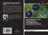 Geostatistics in the evaluation of hydrogeological parameters of wells Geostatistics in the evaluation of hydrogeological parameters of wells