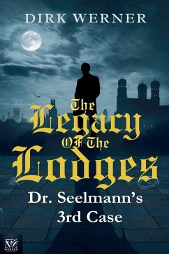 The Legacy of the Lodges - Werner, Dirk