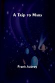 A Trip to Mars