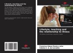 Lifestyle, teaching and the relationship to illness