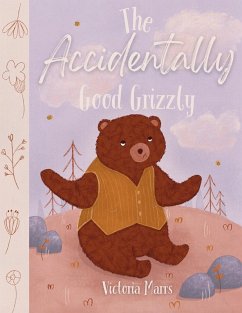 Cover The Accidentally Good Grizzly