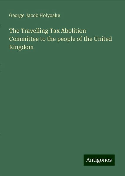 The Travelling Tax Abolition Committee to the people of the United Kingdom