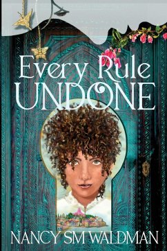 Every Rule Undone - Waldman, Nancy Sm