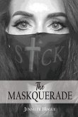 The Maskquerade The Maskquerade