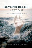 Beyond Belief - Left Out Beyond Belief - Left Out