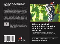 Efficacia degli oli essenziali nel controllo di Rhizopus stolonifer sulla vite - Albuquerque de Andrade, S. Carolina;Lima de Sousa, Larissa