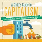 A Child's Guide to Capitalism - Social Studies Book Grade 6   Children's Government Books