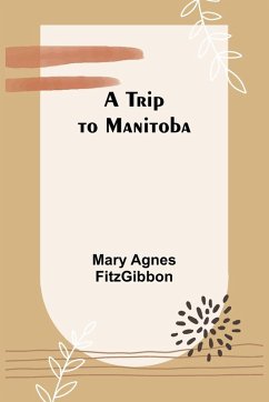 Cover A Trip to Manitoba