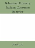 Behavioral Economy Explains Consumer Behavior
