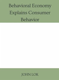 Cover Behavioral Economy Explains Consumer Behavior