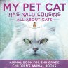 My Pet Cat Has Wild Cousins - Bild 1