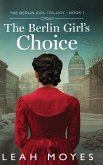 The Berlin Girl's Choice The Berlin Girl's Choice