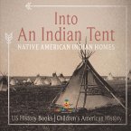Into An Indian Tent