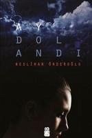 Ay Dolandi - Önderoglu, Neslihan