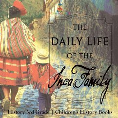 Cover The Daily Life of the Inca Family - History 3rd Grade   Children's History Books