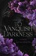 To Vanquish Darkness - Bild 1