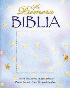 MI PRIMERA BIBLIA MI PRIMERA BIBLIA
