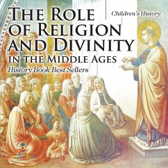 The Role of Religion and Divinity in the Middle Ages - History Book Best Sellers   Children's History - Baby