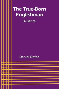 The True-Born Englishman - Defoe, Daniel