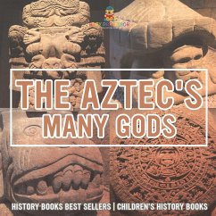 Cover The Aztecs' Many Gods - History Books Best Sellers   Children's History Books