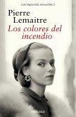 Los Colores del Incendio / The Colors of Fire Los Colores del Incendio / The Colors of Fire