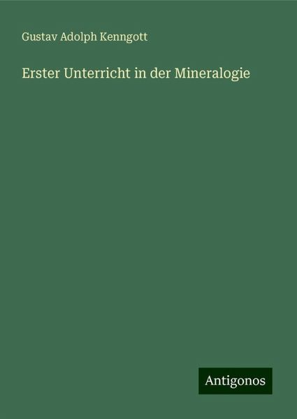 Erster Unterricht in der Mineralogie Erster Unterricht in der Mineralogie