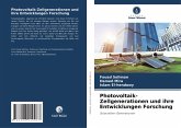 Photovoltaik-Zellgenerationen und ihre Entwicklungen Forschung Photovoltaik-Zellgenerationen und ihre Entwicklungen Forschung