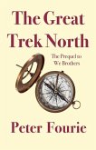 The Great Trek North The Great Trek North