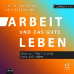Arbeit und das gute Leben (MP3-Download)