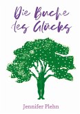 Die Buche des Glücks