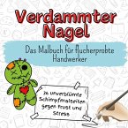 Verdammter Nagel