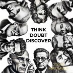 Think, doubt, discover Think, doubt, discover