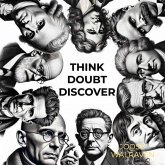 Think, doubt, discover Think, doubt, discover